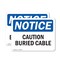 Signmission Caution Buried Cable OSHA Notice Sign, Plastic, 10in W x 7in L, 2PK OS-2PACK-NS-P-710-L-10462 - alternate 1
